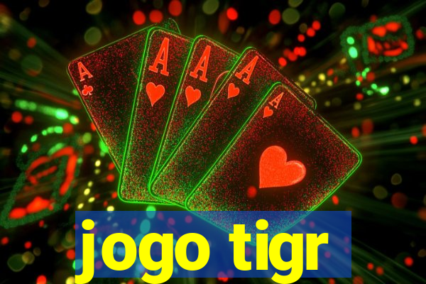 jogo tigr